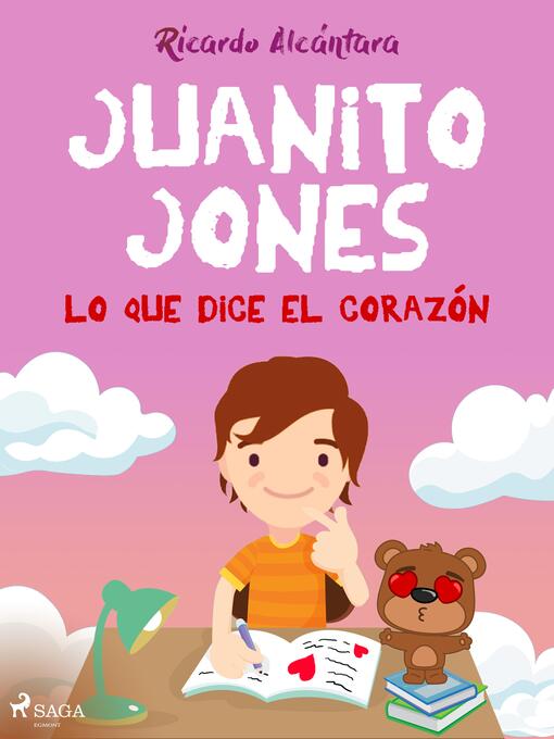 Title details for Juanito Jones – Lo que dice el corazón by Ricardo Alcántara - Available